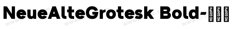 NeueAlteGrotesk Bold字体转换